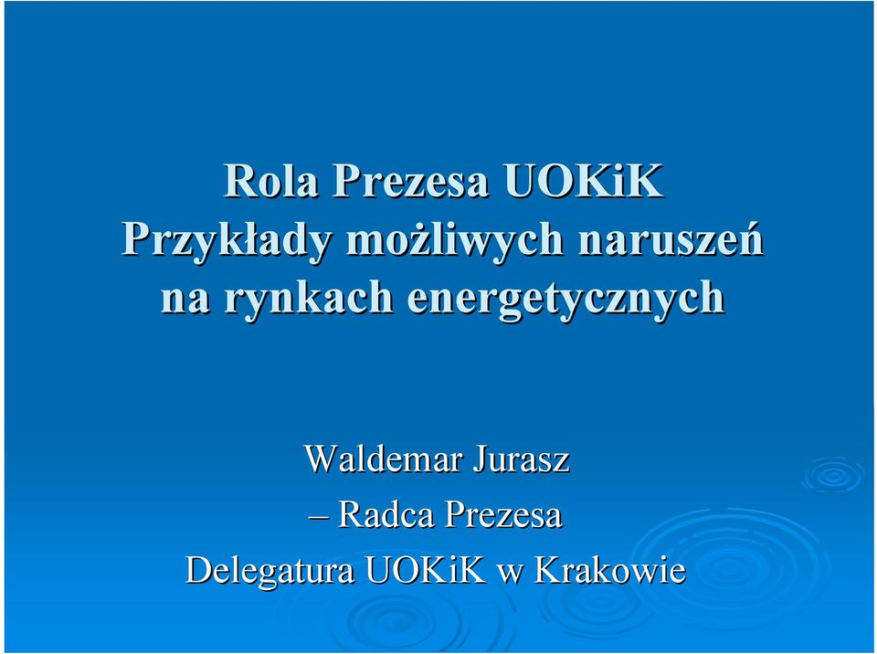 energetycznych Waldemar Jurasz