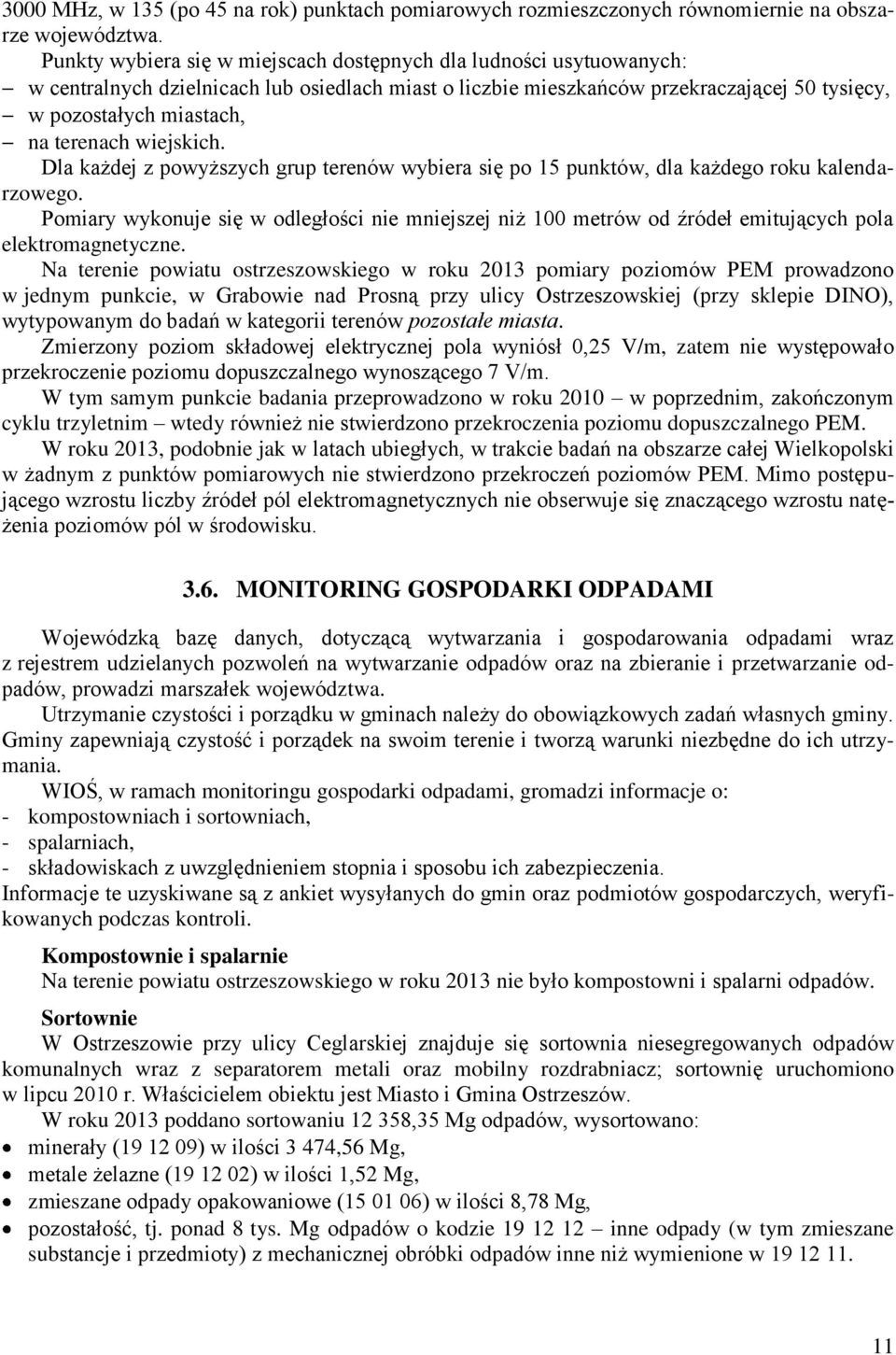 terenach wiejskich. Dla każdej z powyższych grup terenów wybiera się po 15 punktów, dla każdego roku kalendarzowego.