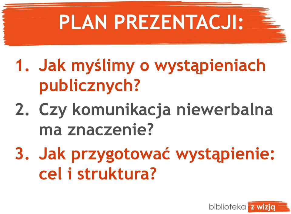 publicznych? 2.