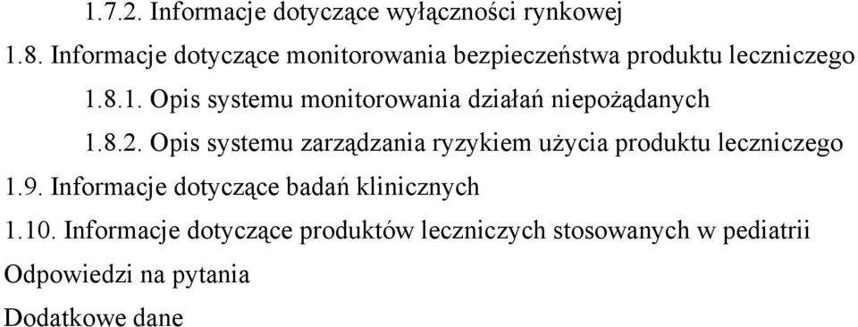 8.1. Opis systemu monitorowania działań niepożądanych 1.8.2.