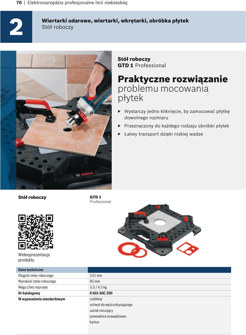 transport dzięki niskiej wadze Stół roboczy GTD 1 Wideoprezentacja produktu Długość stołu roboczego Wysokość stołu roboczego Waga