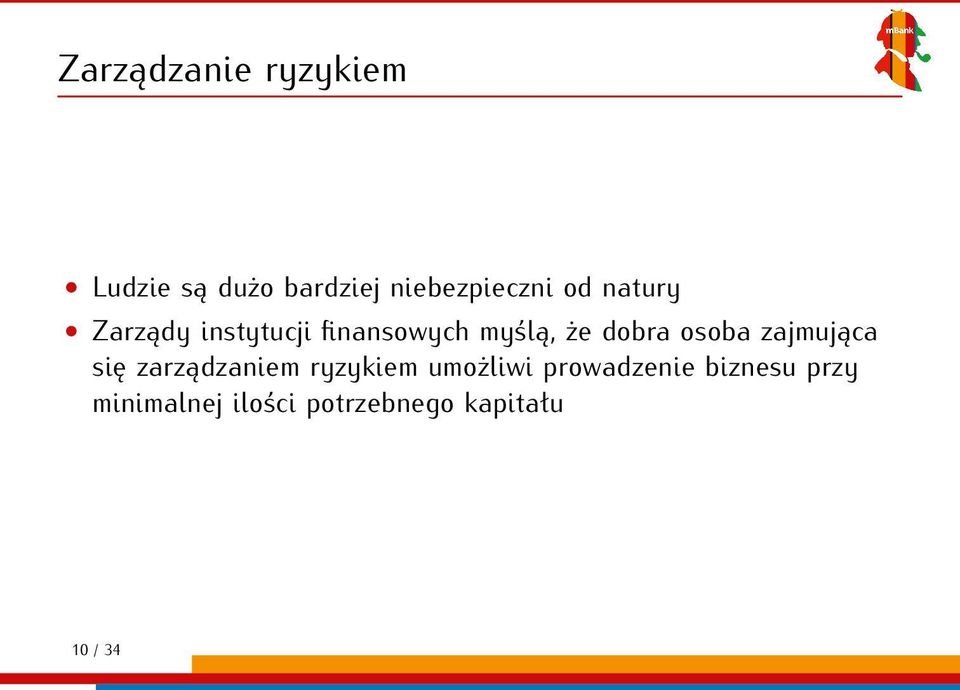 osoba zajmująca się zarządzaniem ryzykiem umożliwi