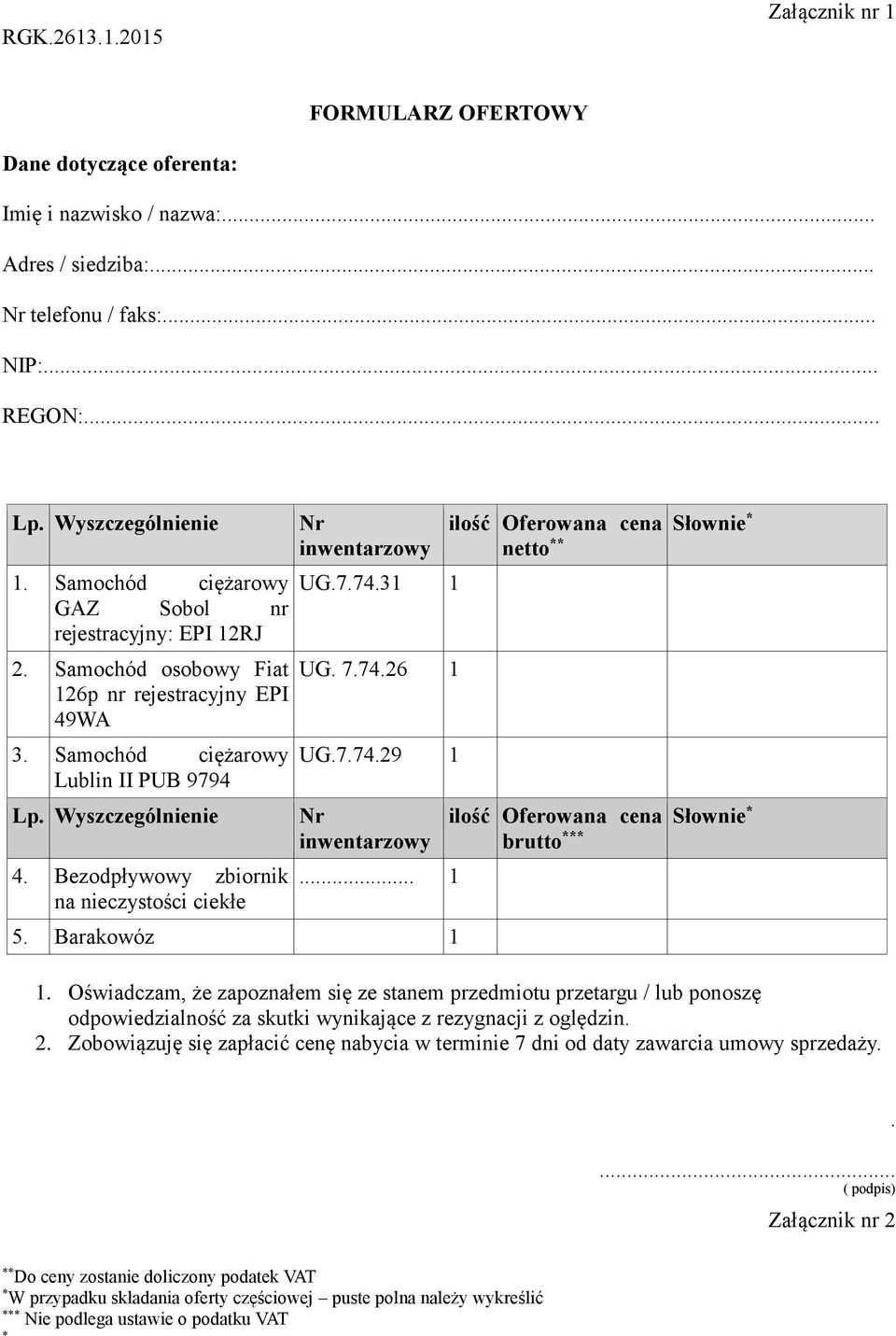 Bezodpływowy zbiornik na nieczystości ciekłe Nr inwentarzowy UG.7.74.31 1 UG. 7.74.26 1 UG.7.74.29 1 Nr inwentarzowy... 1 5.