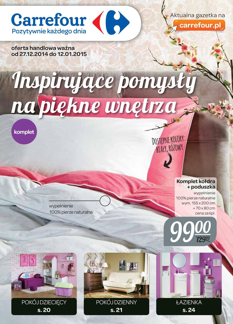 2015 Inspirujące pomysły na piękne wnętrza komplet wypełnienie 100% pierze