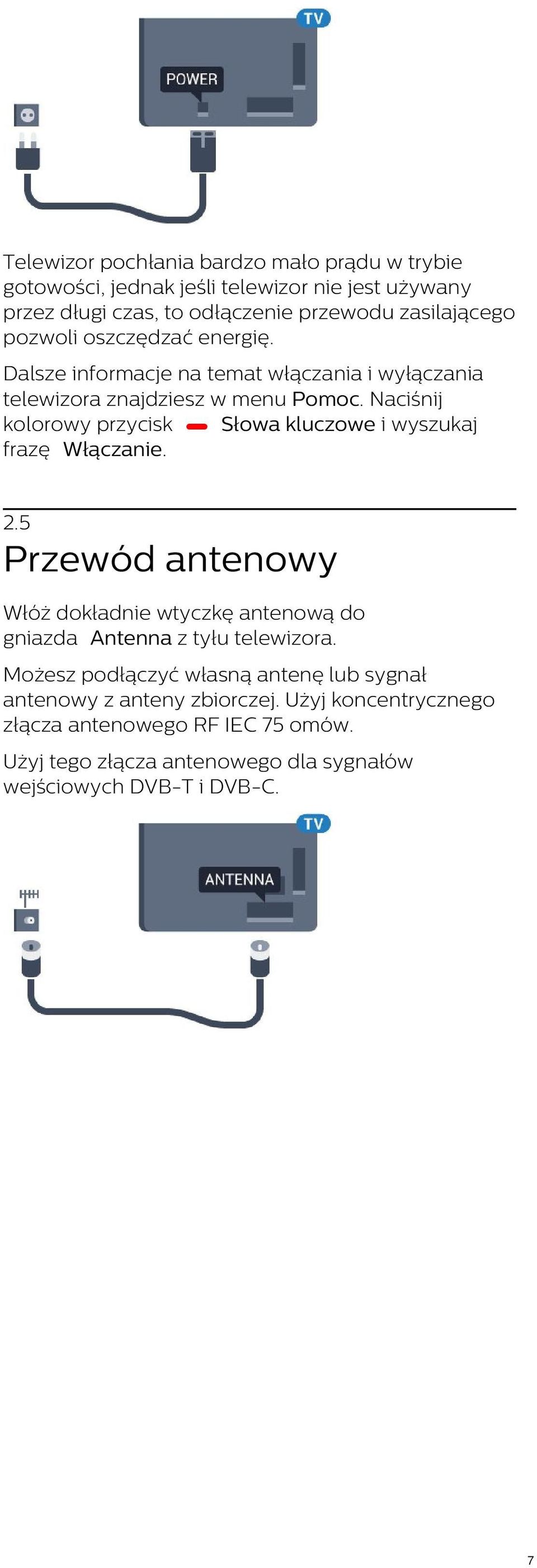 Naciśnij kolorowy przycisk Słowa kluczowe i wyszukaj frazę Włączanie. 2.