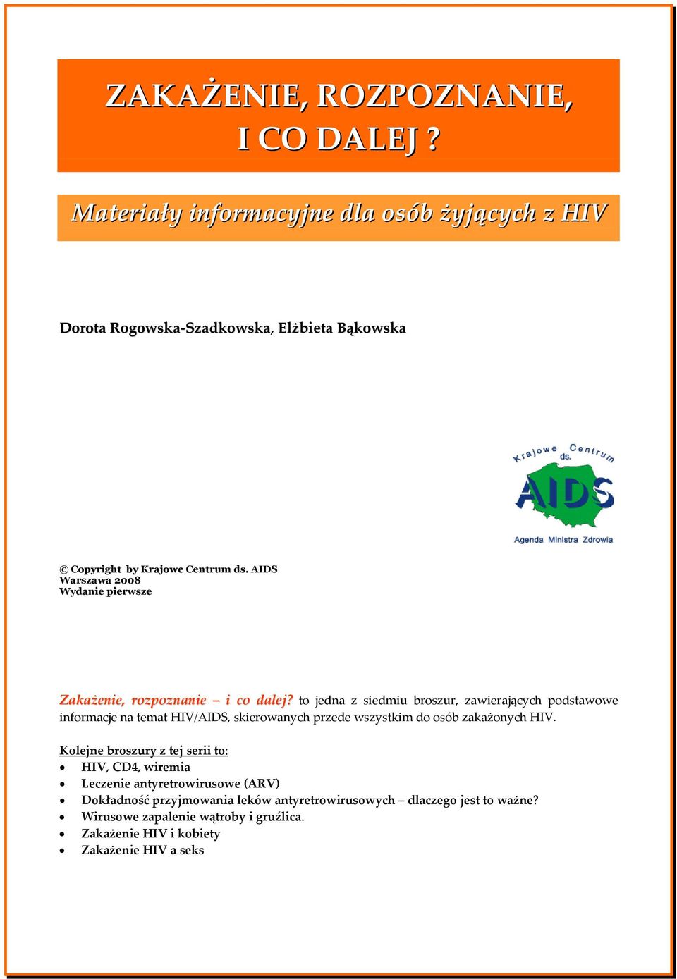 AIDS Warszawa 2008 Wydanie pierwsze Zakażenie, rozpoznanie i co dalej?