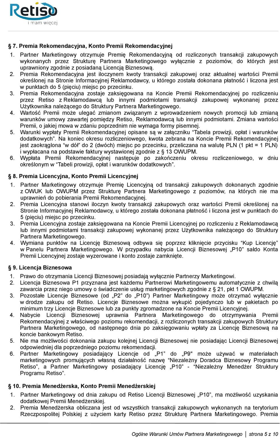 z posiadaną Licencją Biznesową. 2.