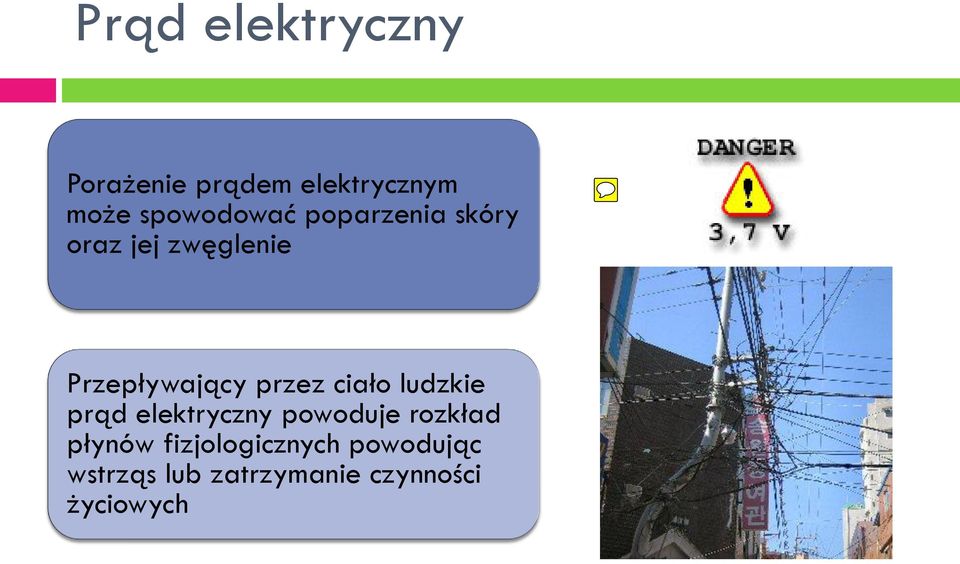 przez ciało ludzkie prąd elektryczny powoduje rozkład płynów