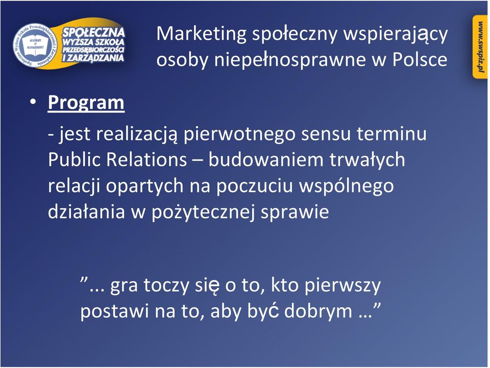 relacji opartych na poczuciu wspólnego działania w pożytecznej