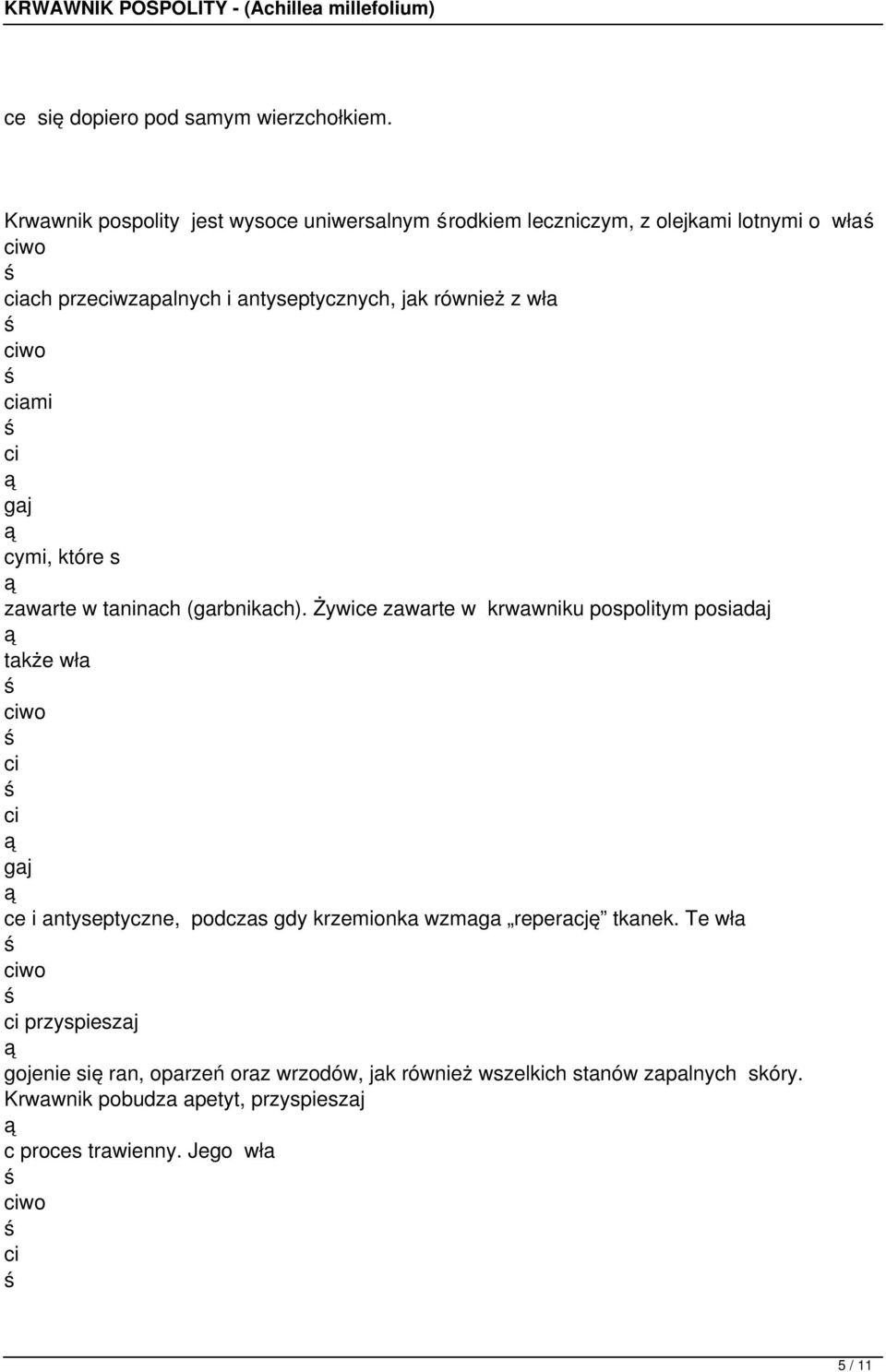 również z wła ami gaj cymi, które s zawarte w taninach (garbnikach).