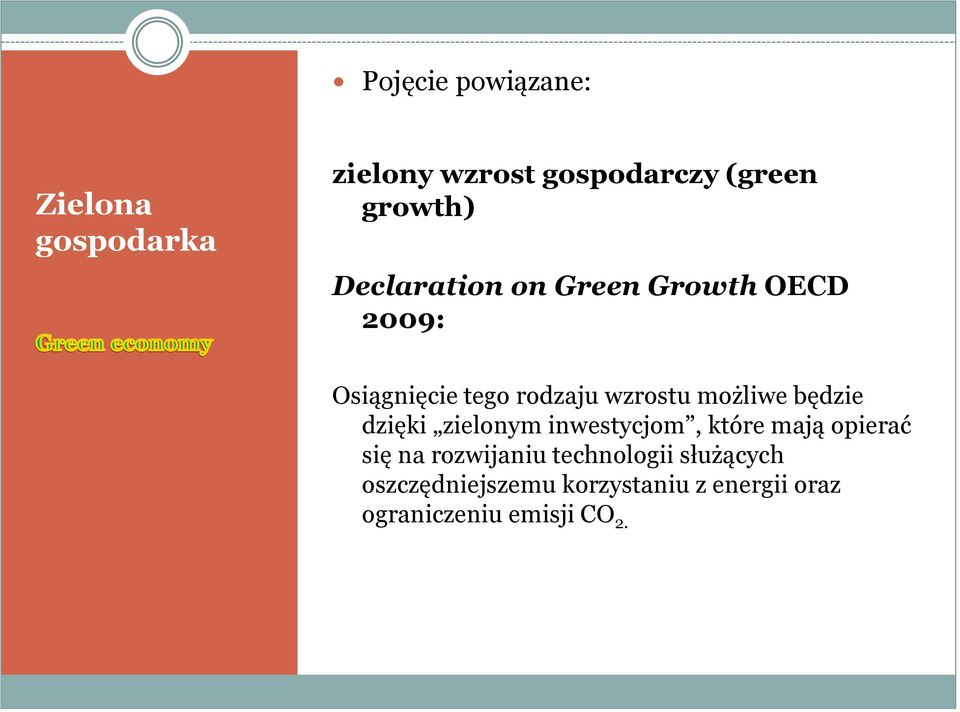 będzie dzięki zielonym inwestycjom, które mają opierać się na rozwijaniu