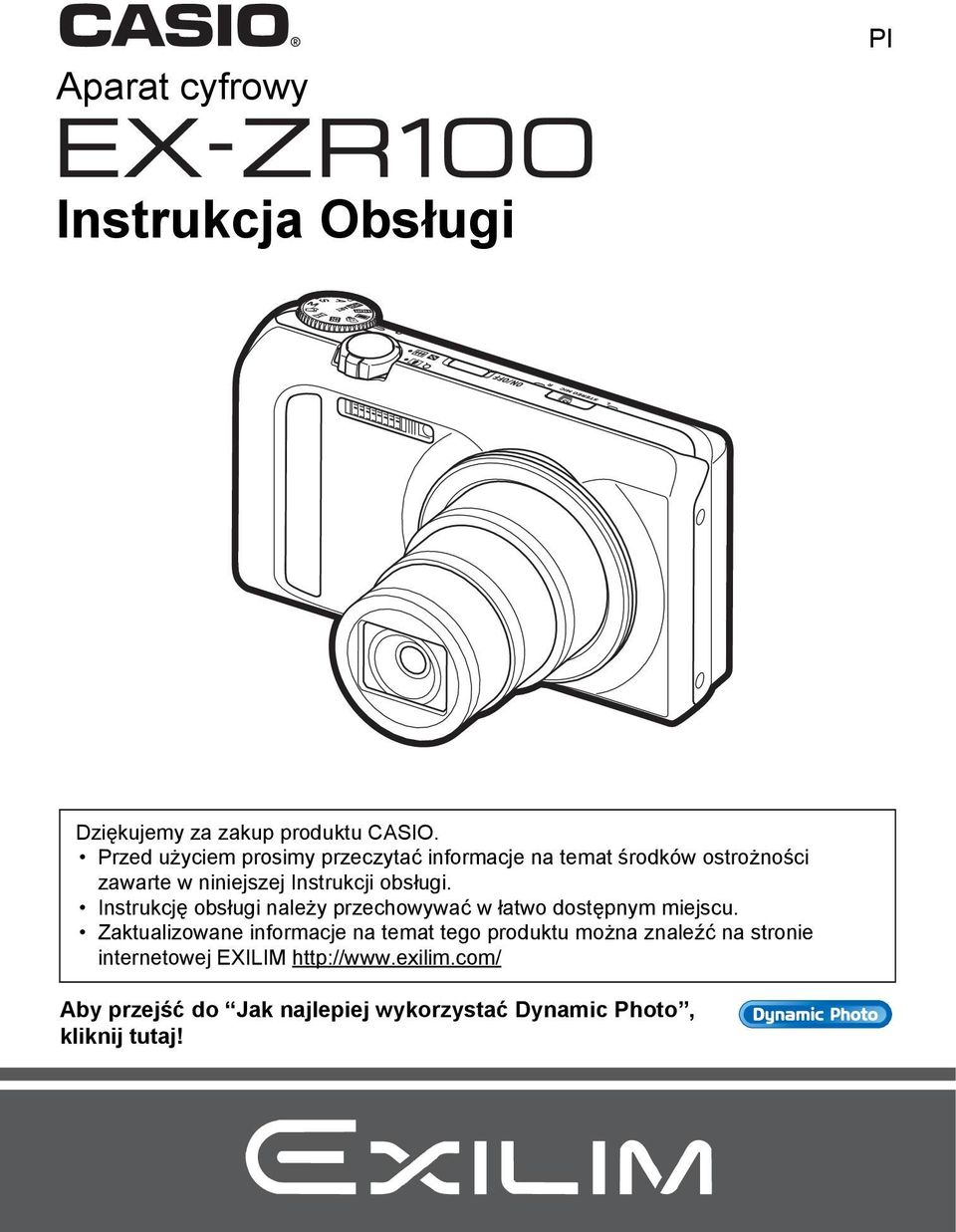 obsługi. Instrukcję obsługi należy przechowywać w łatwo dostępnym miejscu.