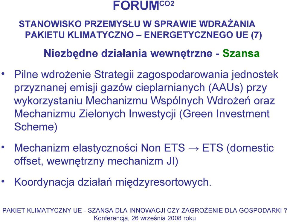 Mechanizmu Wspólnych Wdrożeń oraz Mechanizmu Zielonych Inwestycji (Green Investment Scheme) Mechanizm