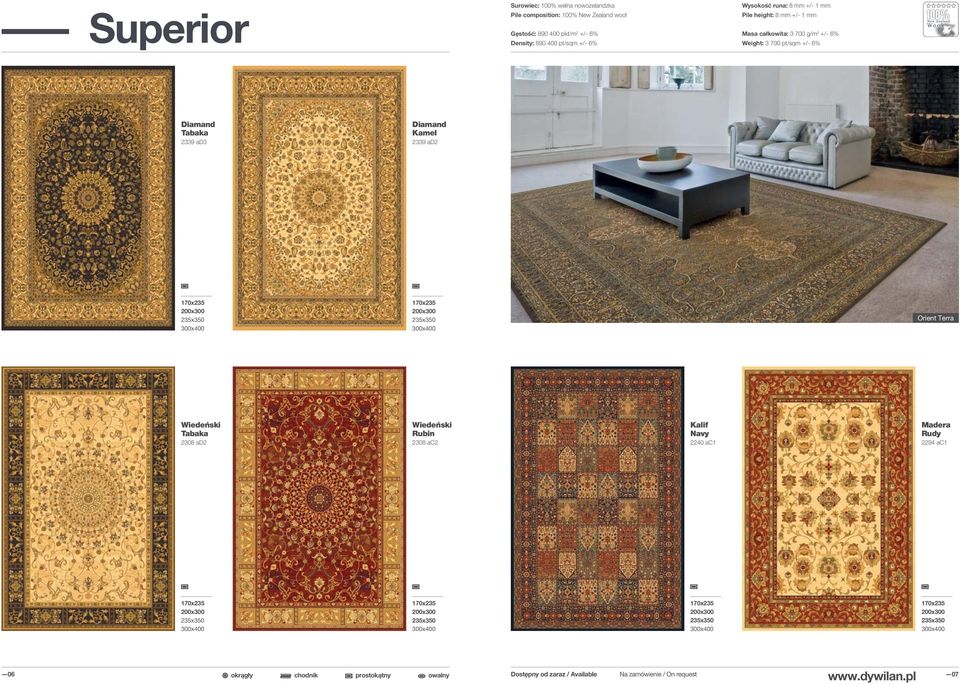 +/- 6% Weight: 3 700 pt/sqm +/- 6% Diamand Tabaka 2339 ad3 Diamand Kamel 2339 ad2 Orient Terra Wiedeński Tabaka 2308