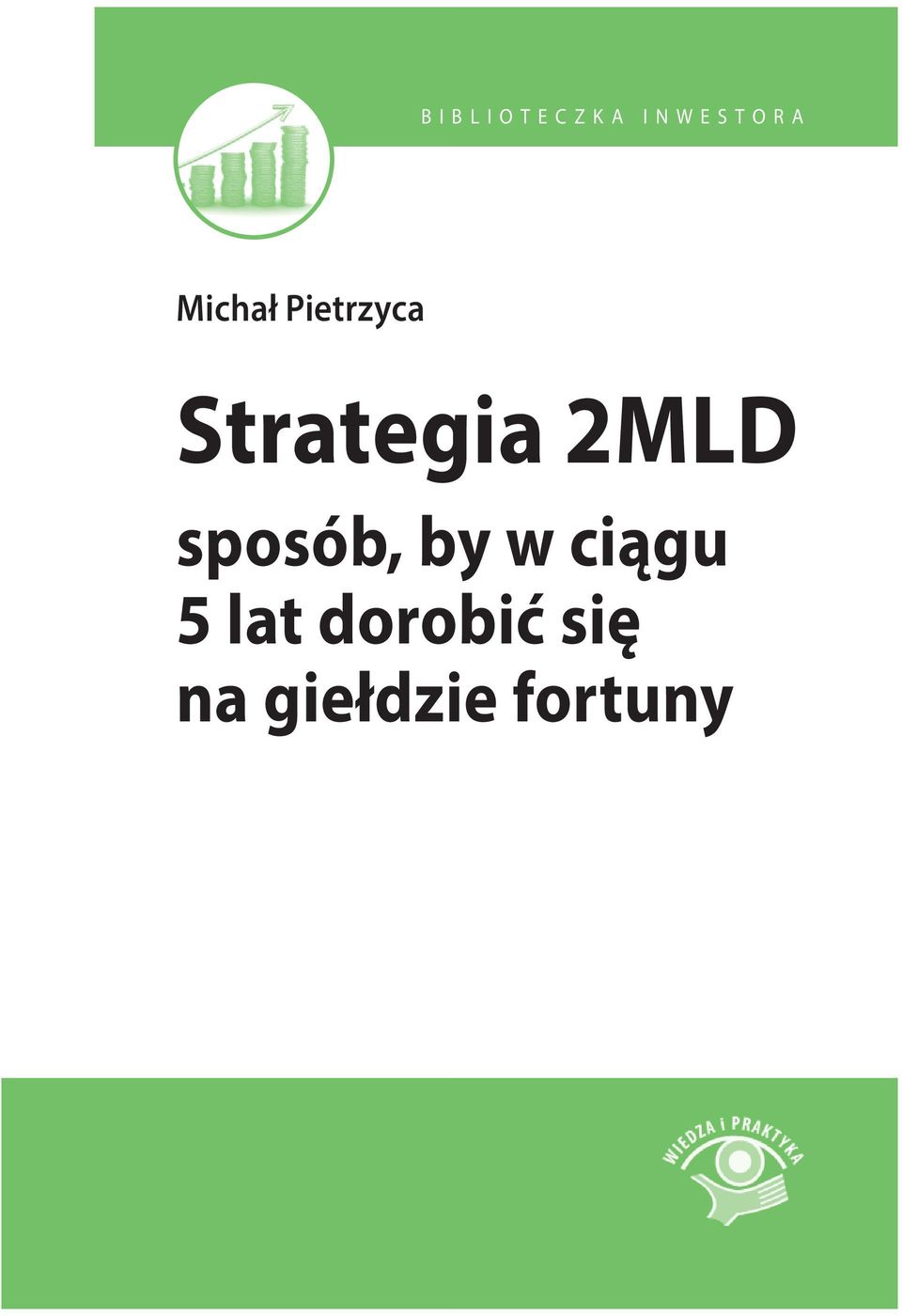 2MLD sposób, by w ciągu 5