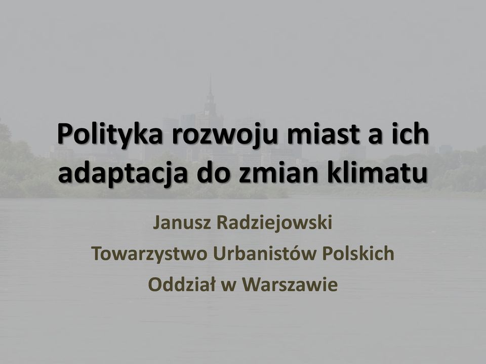 Janusz Radziejowski Towarzystwo