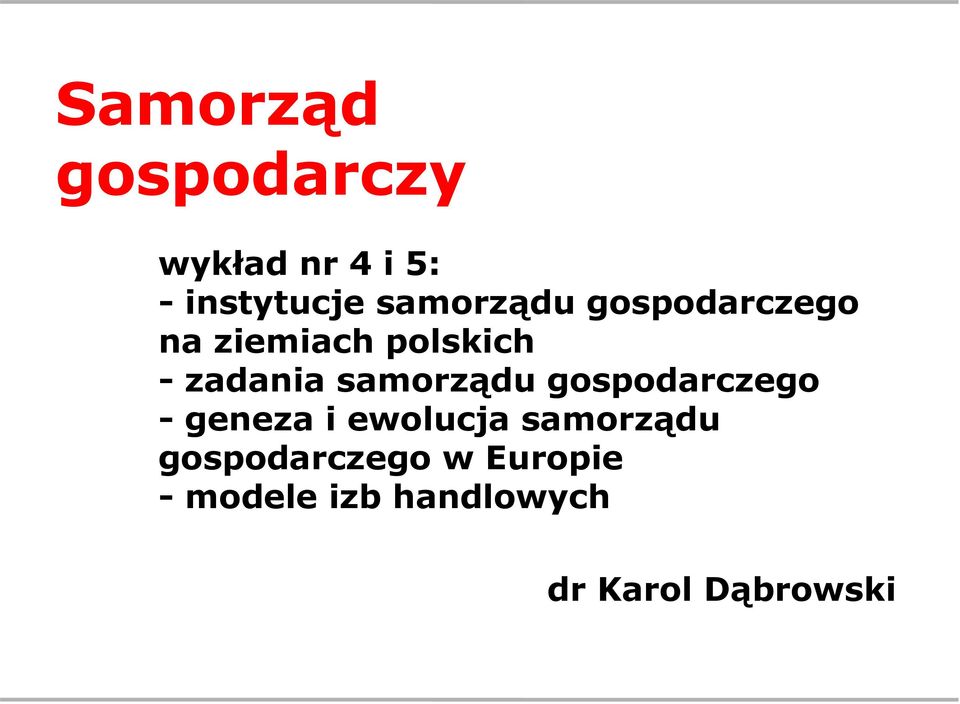 samorządu gospodarczego - geneza i ewolucja samorządu