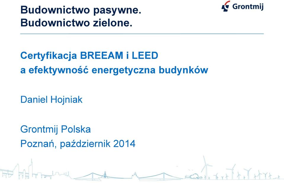 Certyfikacja BREEAM i LEED a