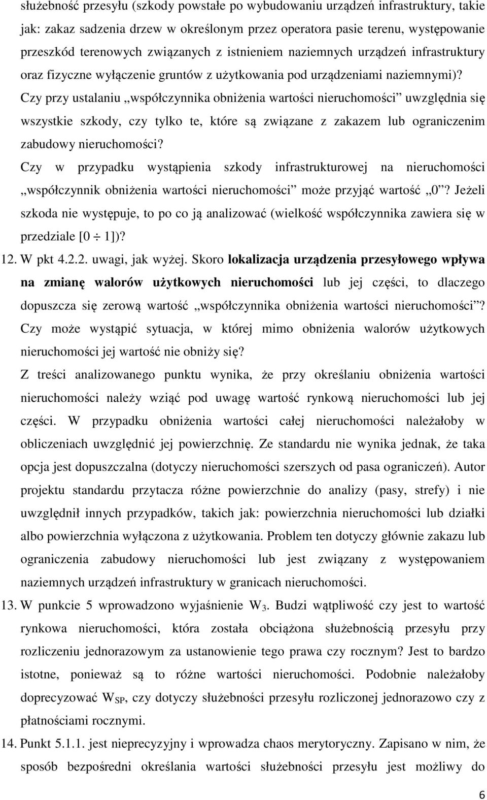 Czy przy ustalaniu współczynnika obniżenia wartości nieruchomości uwzględnia się wszystkie szkody, czy tylko te, które są związane z zakazem lub ograniczenim zabudowy nieruchomości?