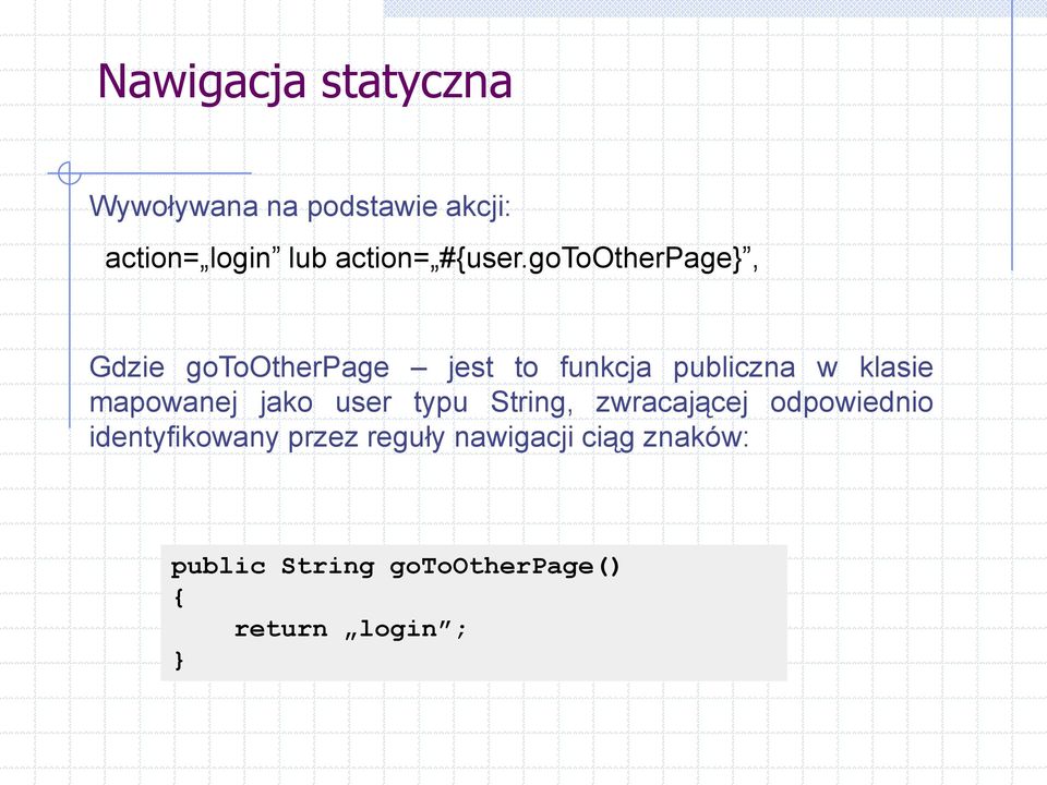 gotootherpage}, Gdzie gotootherpage jest to funkcja publiczna w klasie