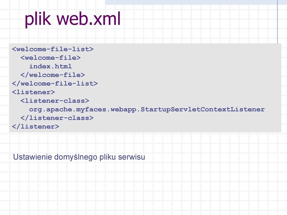 <listener-class> org.apache.myfaces.webapp.