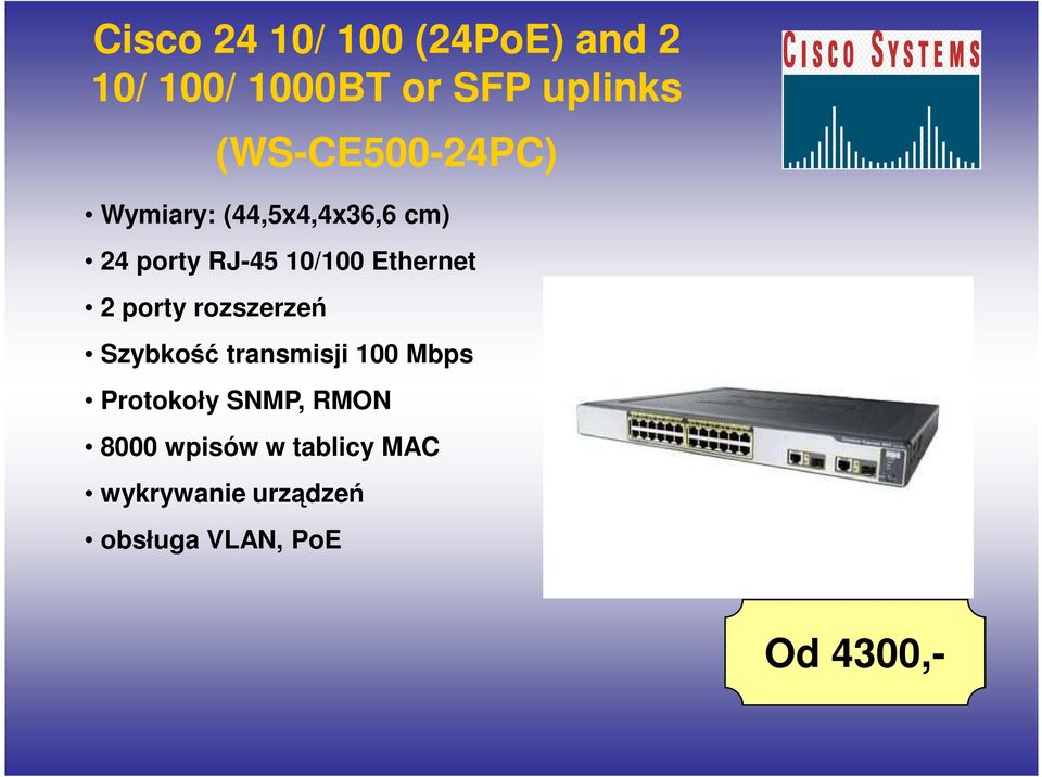 Ethernet 2 porty rozszerzeń Szybkość transmisji 100 Mbps Protokoły