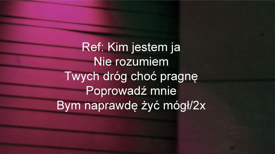 choć pragnę Poprowadź