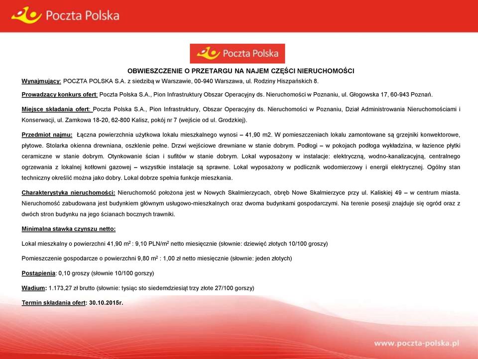 Nieruchomości w Poznaniu, Dział Administrowania Nieruchomościami i Konserwacji, ul. Zamkowa 18-20, 62-800 Kalisz, pokój nr 7 (wejście od ul. Grodzkiej).