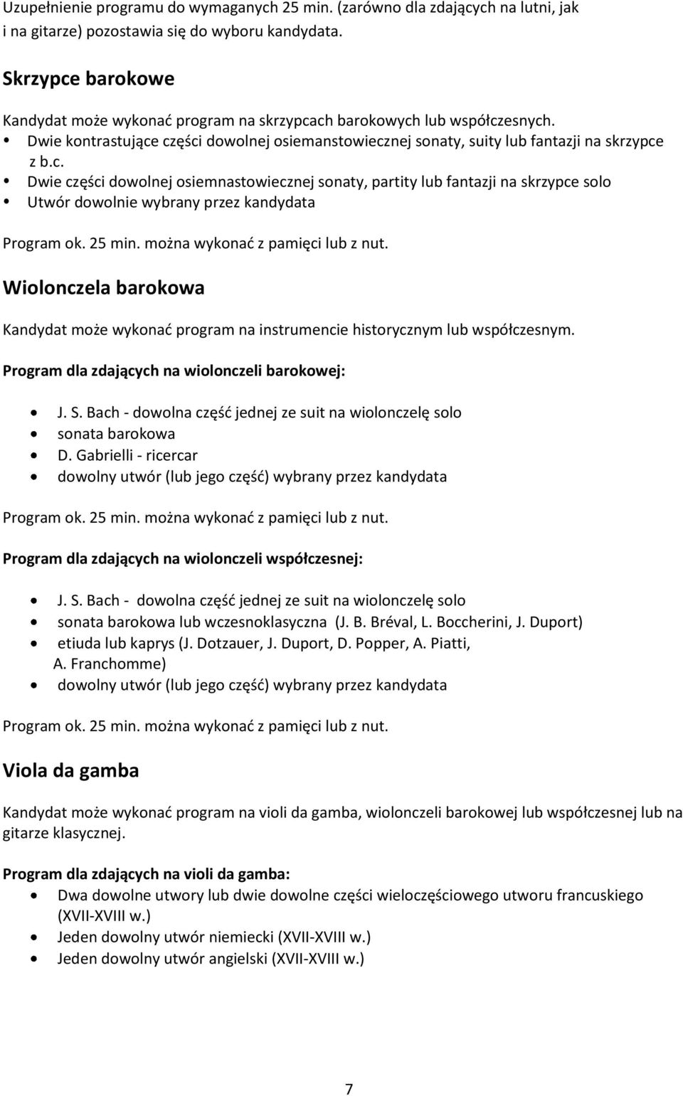 barokowe Kandydat może wykonać program na skrzypca
