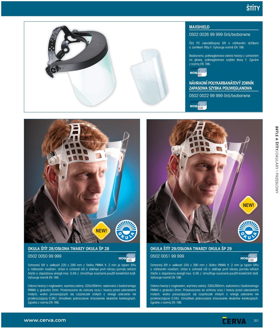 MOQ 1 60 NÁHRADNÍ POLYKARBANÁTOVÝ ZORNÍK ZAPASOWA SZYBKA POLIWĘGLANOWA 0502 0022 99 999 čirá/bezbarwne 0 BRÝLE A ŠTÍTY/OKULARY I PRZESŁONY NEW!