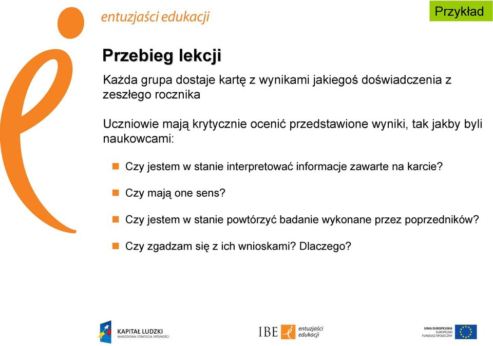 naukowcami: Czy jestem w stanie interpretować informacje zawarte na karcie? Czy mają one sens?