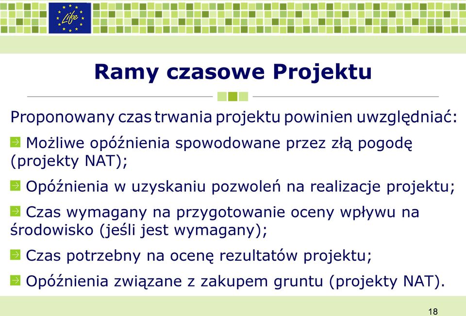 realizacje projektu; Czas wymagany na przygotowanie oceny wpływu na środowisko (jeśli jest