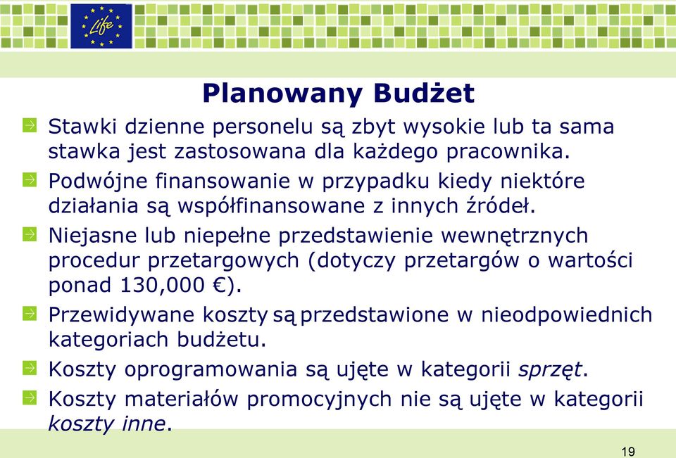 Niejasne lub niepełne przedstawienie wewnętrznych procedur przetargowych (dotyczy przetargów o wartości ponad 130,000 ).