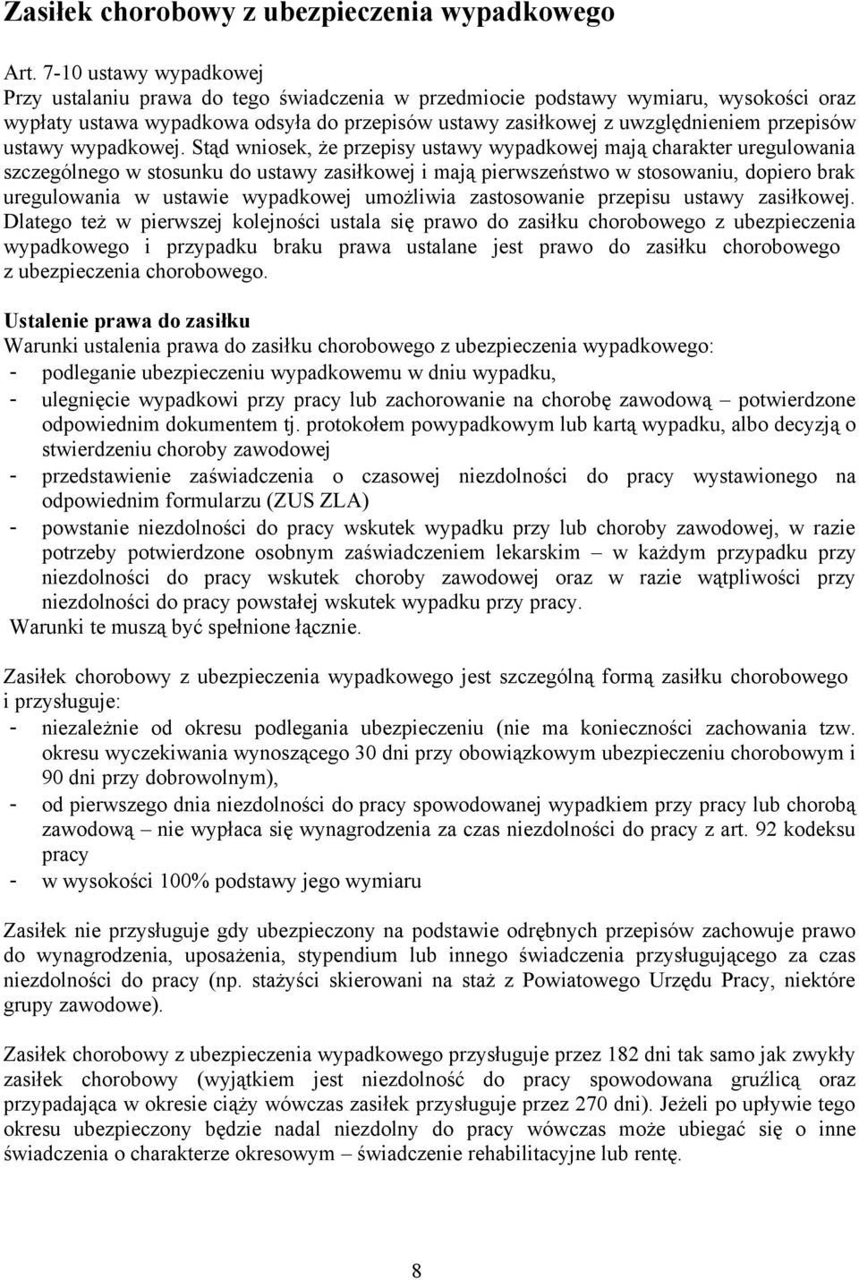 przepisów ustawy wypadkowej.