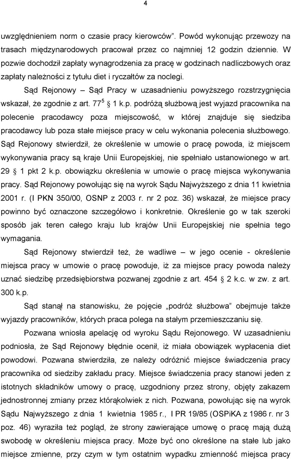 Sąd Rejonowy Sąd Pracy w uzasadnieniu po