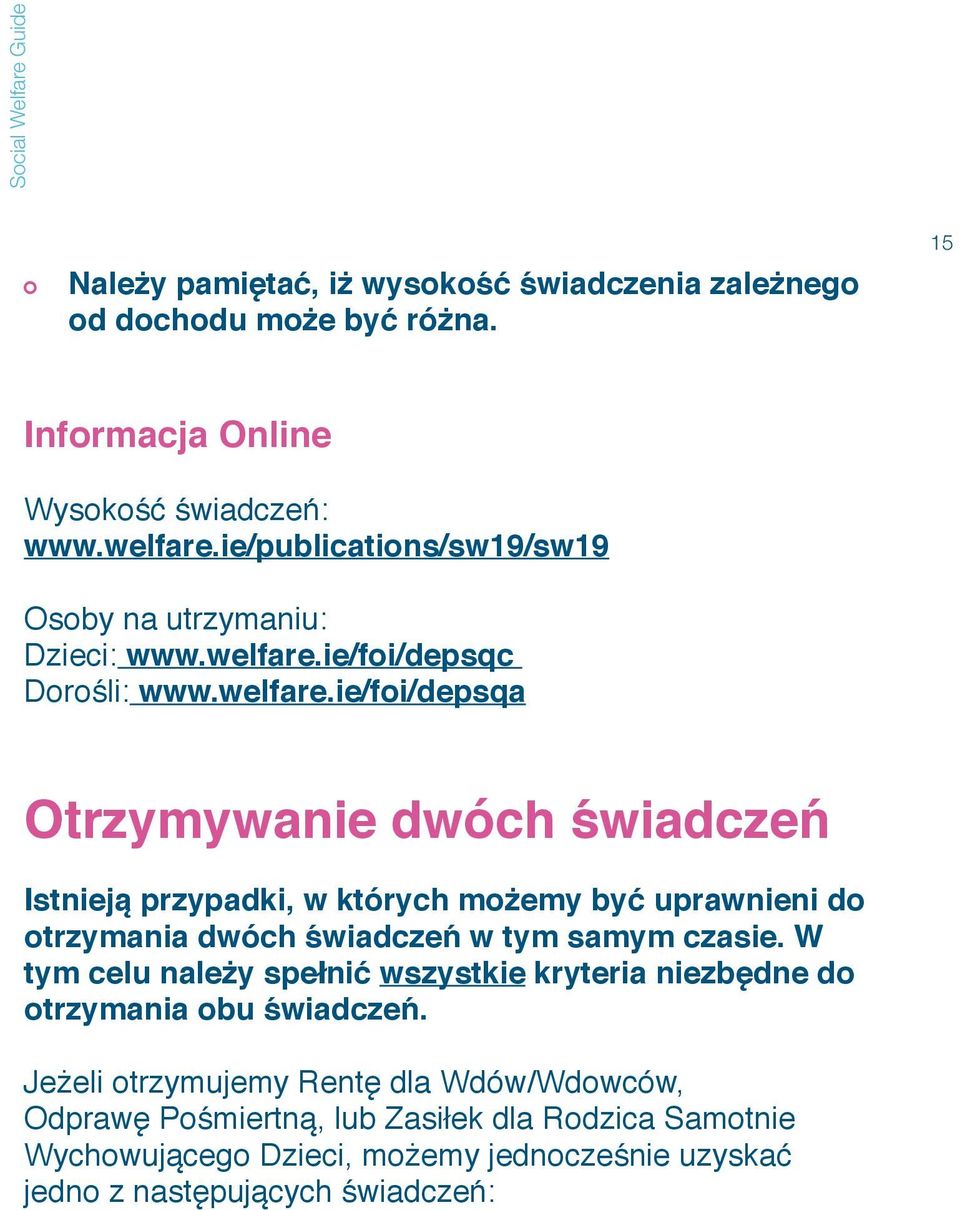 ie/foi/depsqc Dorośli: www.welfare.