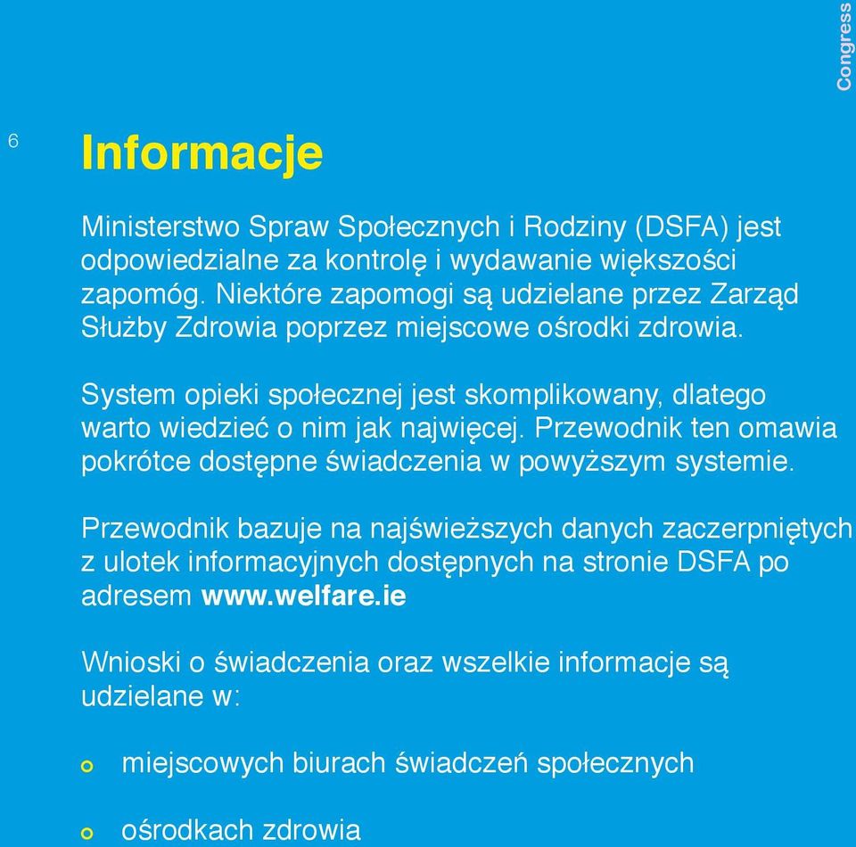 System opieki społecznej jest skomplikowany, dlatego warto wiedzieć o nim jak najwięcej. Przewodnik ten omawia pokrótce dostępne świadczenia w powyższym systemie.
