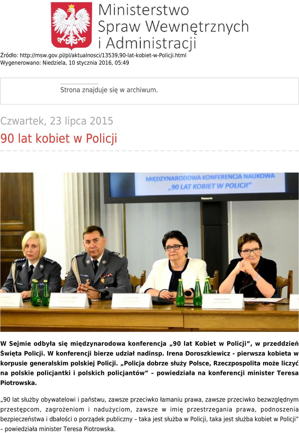 Irena Doroszkiewicz - pierwsza kobieta w korpusie generalskim polskiej Policji.