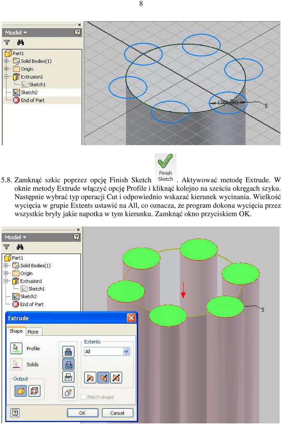 Następnie wybrać typ operacji Cut i odpowiednio wskazać kierunek wycinania.