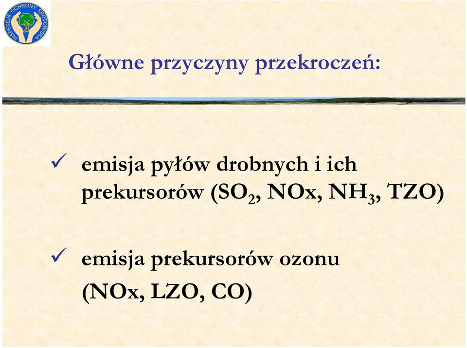 prekursorów (SO 2, NOx, NH 3,