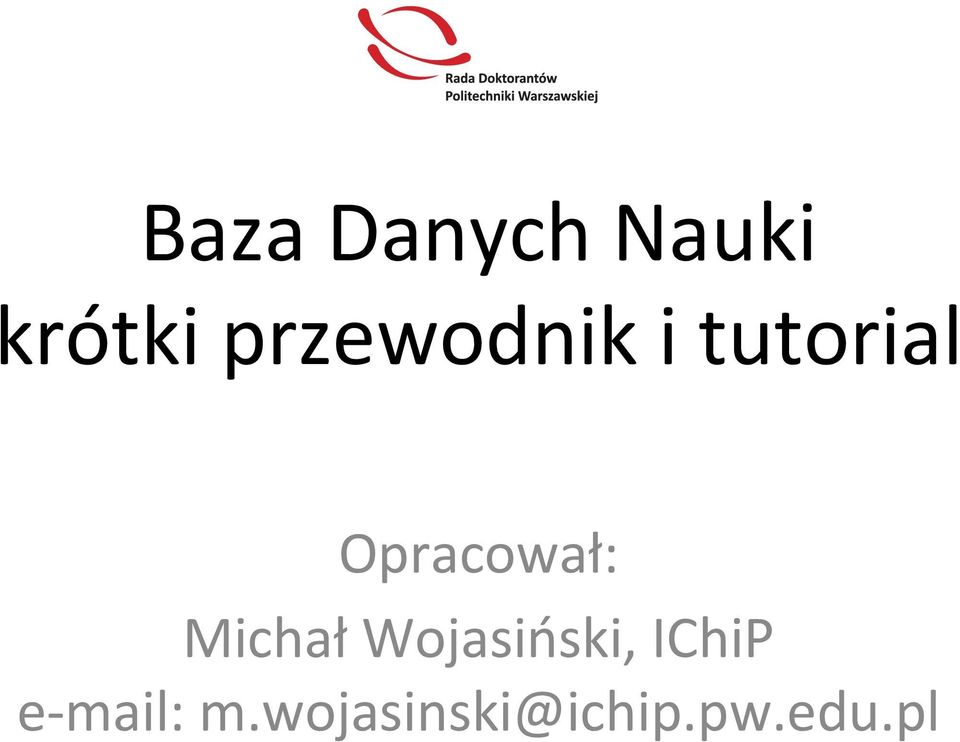 Opracował: Michał Wojasiński,