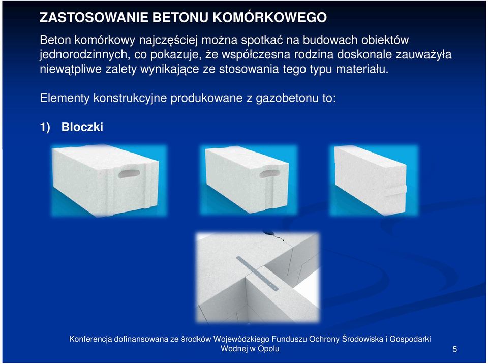 doskonale zauważyła niewątpliwe zalety wynikające ze stosowania tego typu