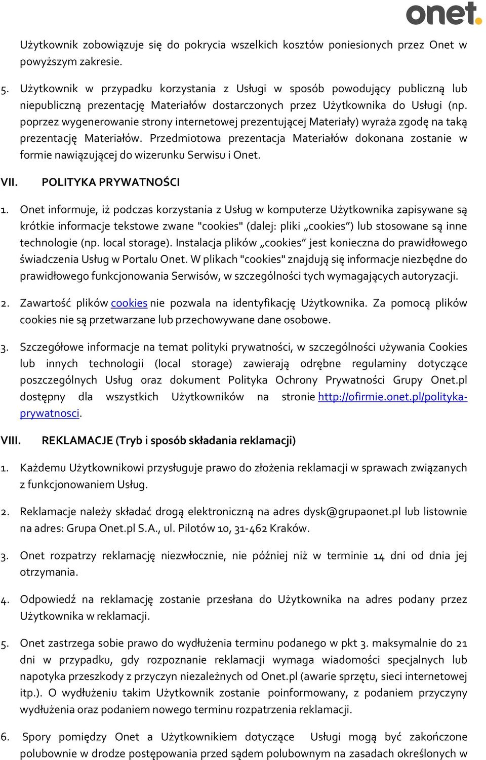 poprzez wygenerowanie strony internetowej prezentującej Materiały) wyraża zgodę na taką prezentację Materiałów.