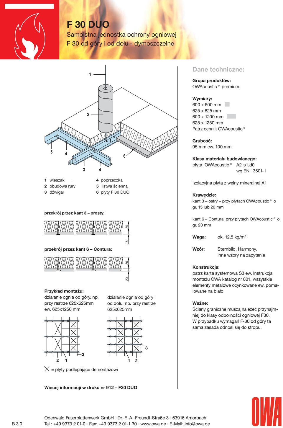 płyta z wełny mineralnej A1 Krawędzie: kant 3 ostry przy płytach OWAcoustic o gr. 15 lub 20 mm kant 6 Contura, przy płytach OWAcoustic o gr. 20 mm Waga: ok.