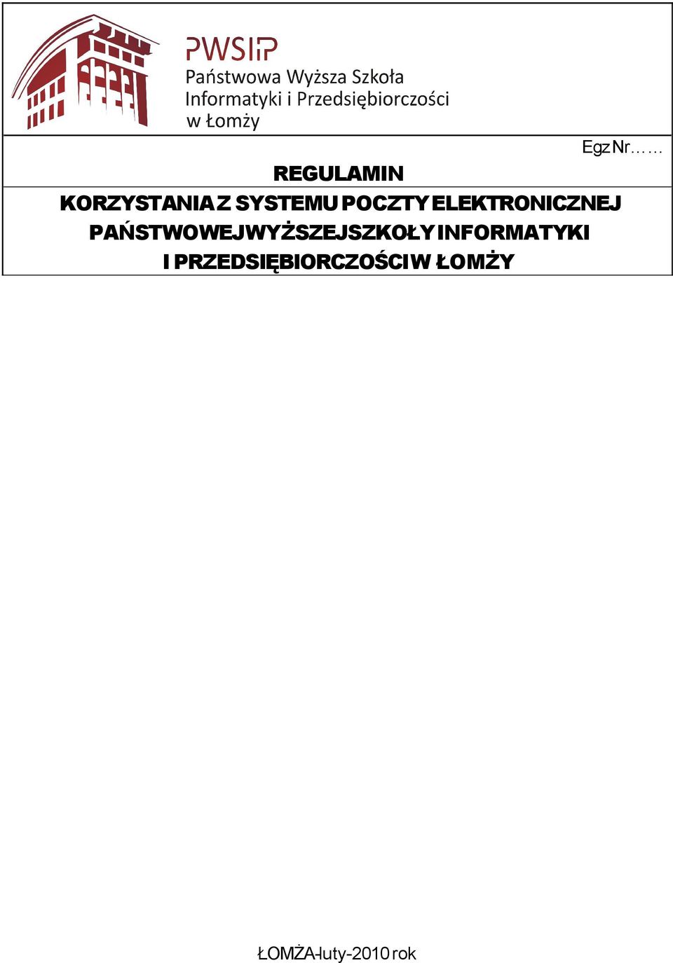 WYŻSZEJSZKOŁY INFORMATYKI I
