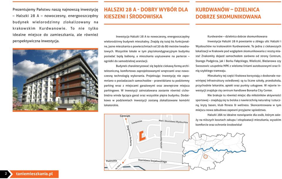 Inwestycja to nowoczesny, energooszczędny Kurdwanów dzielnica dobrze skomunikowana wielorodzinny budynek mieszkalny.