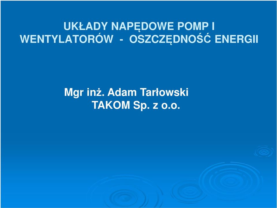 OSZCZĘDNOŚĆ ENERGII Mgr