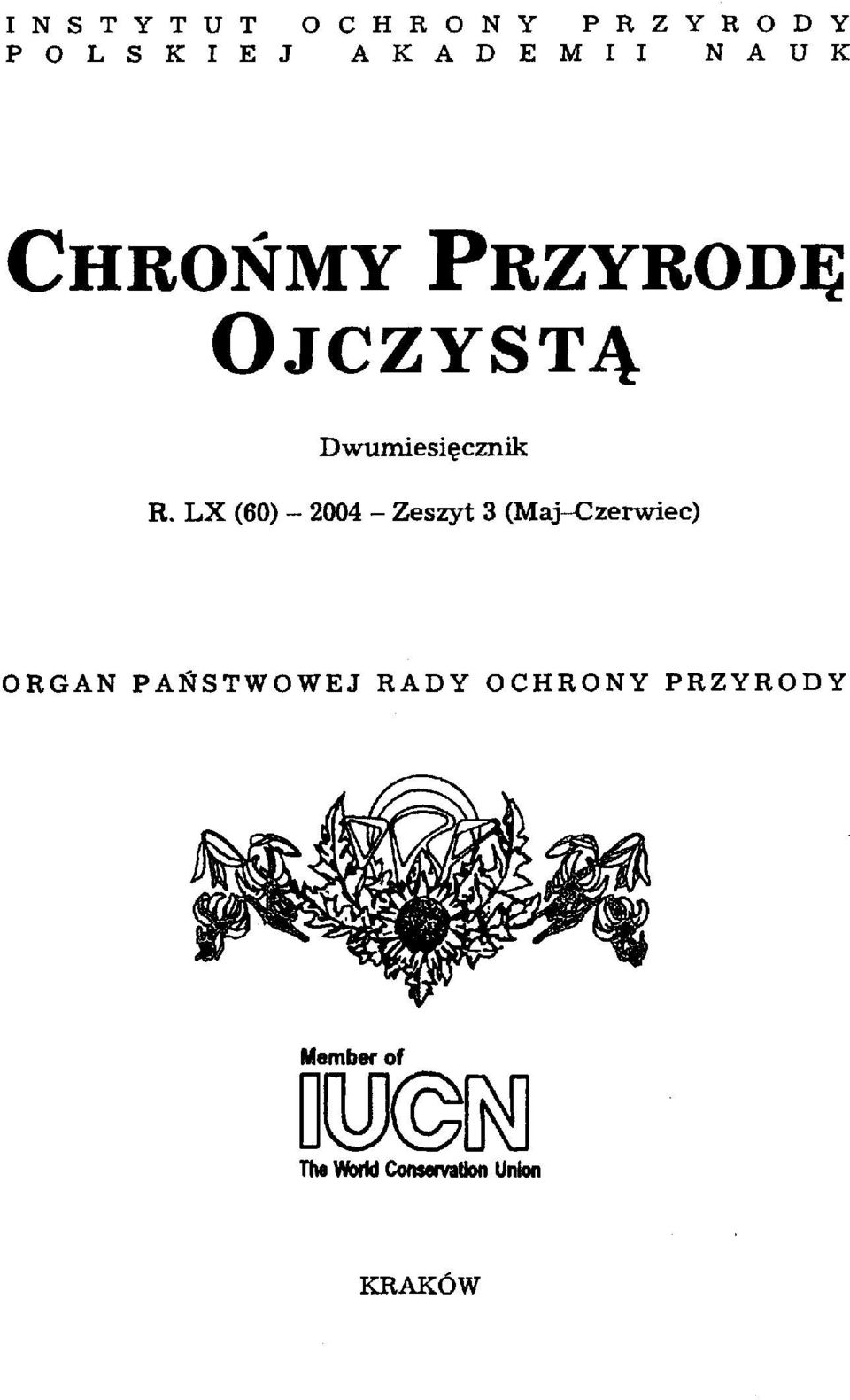 R. LX (60) - 2004 - Zeszyt 3 (Maj-Czerwiec) ORGAN PAŃSTWOWEJ