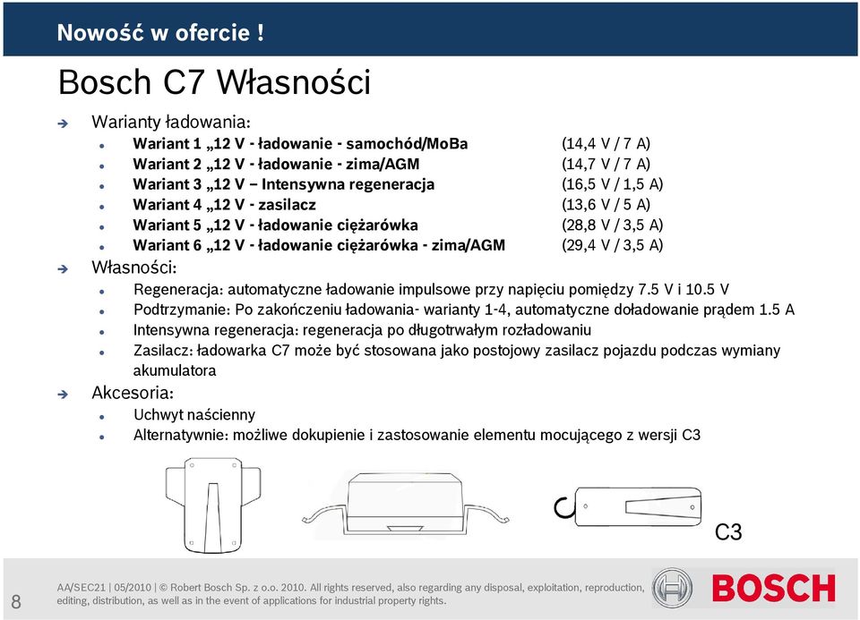 automatyczne ładowanie impulsowe przy napięciu pomiędzy 7.5 V i 10.5 V Podtrzymanie: Po zakończeniu ładowania- warianty 1-4, automatyczne doładowanie prądem 1.