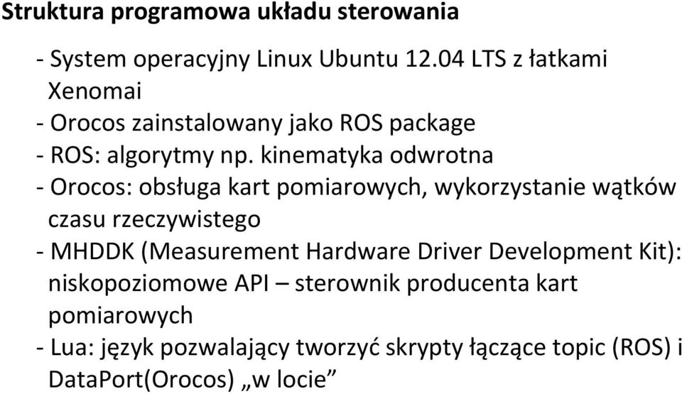 kinematyka odwrotna - Orocos: obsługa kart pomiarowych, wykorzystanie wątków czasu rzeczywistego - MHDDK